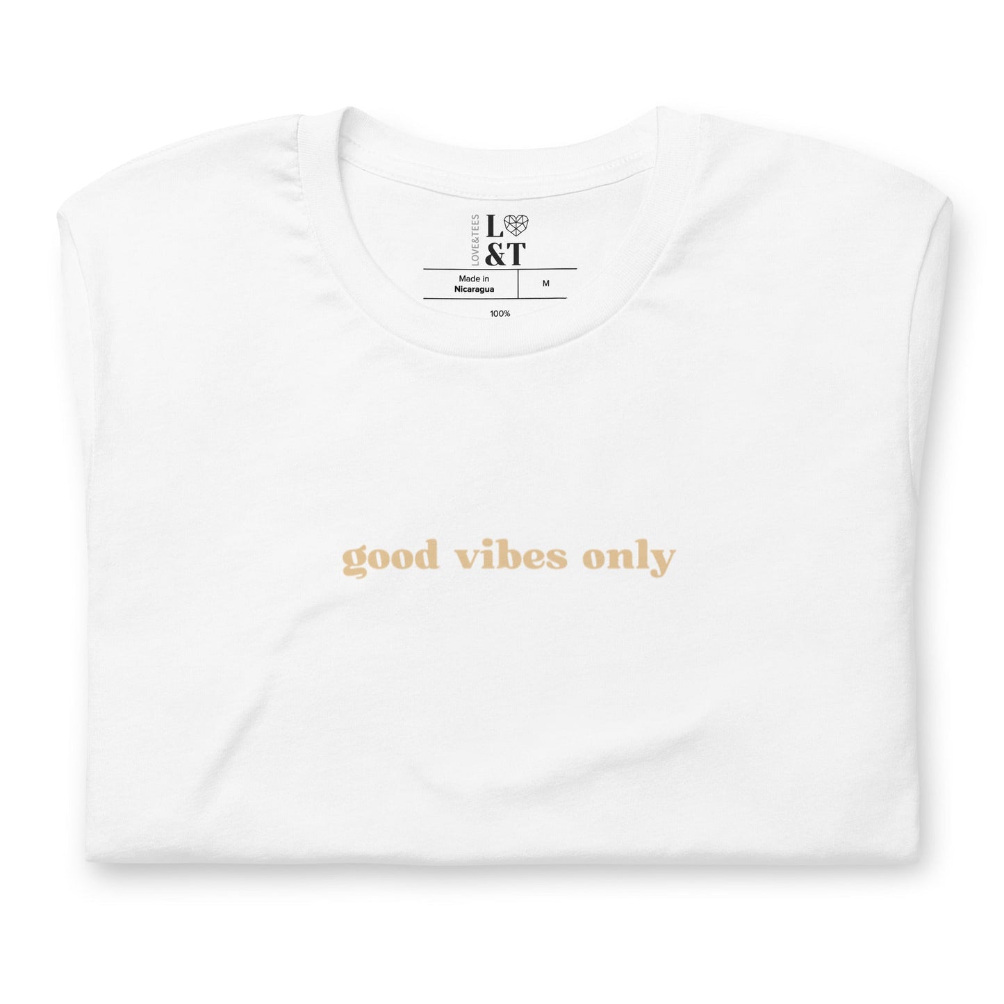 Good Vibes Only Unisex T-Shirt