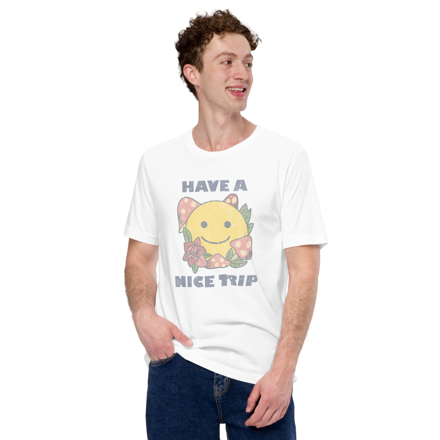 Have A Nice Trip Unisex T-Shirt