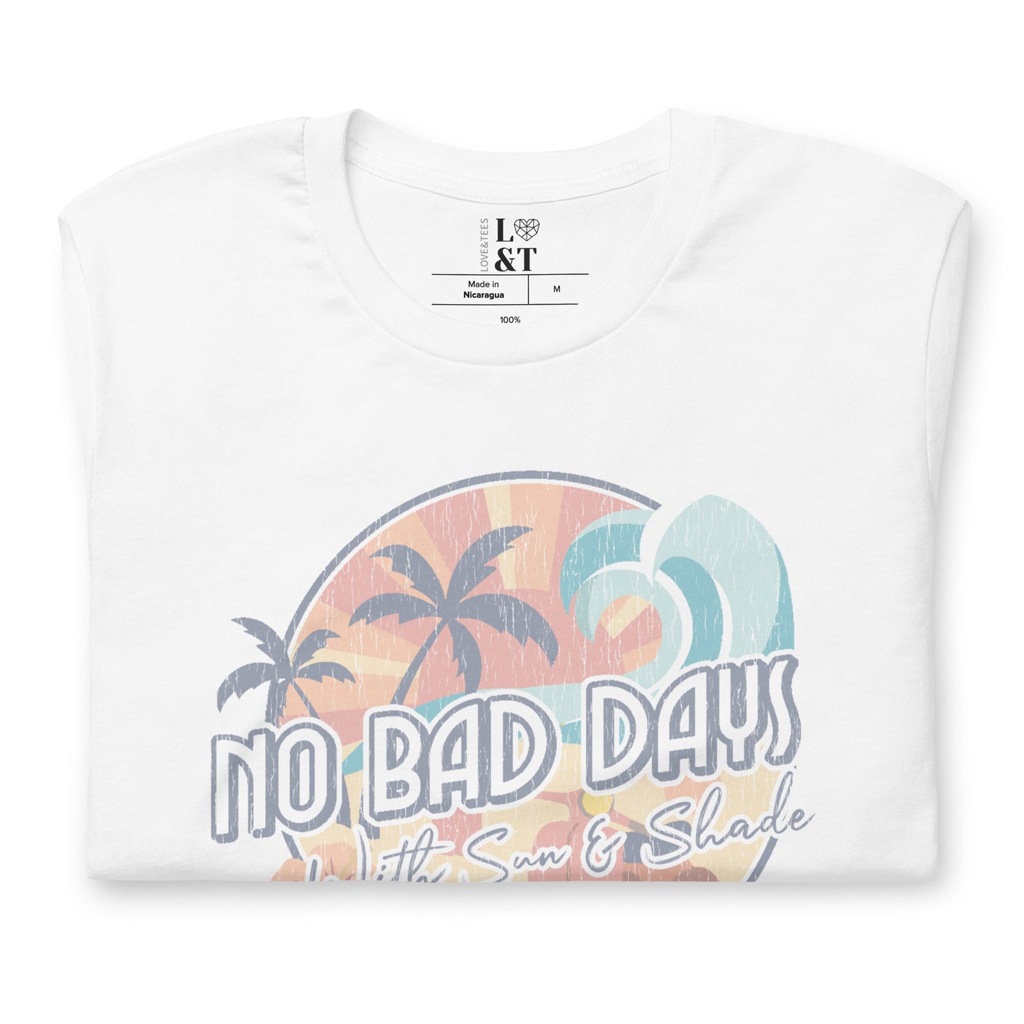 No Bad Days Unisex T-Shirt