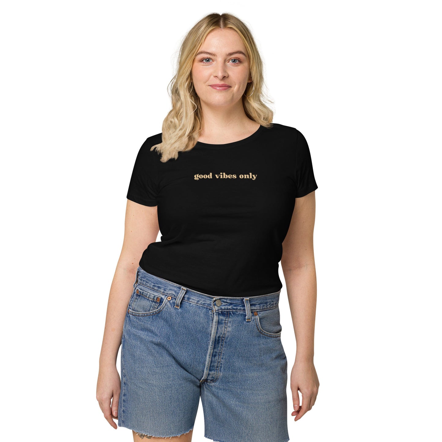 Good Vibes Only Women’s Basic Organic T-Shirt